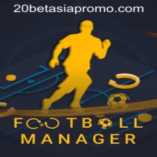 Exploring the World of Football Manager and 20bet Asia