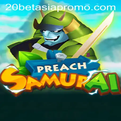 Experience the Thrill of PreachSamurai: A Revolutionary Game on 20bet Asia